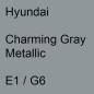 Preview: Hyundai, Charming Gray Metallic, E1 / G6.